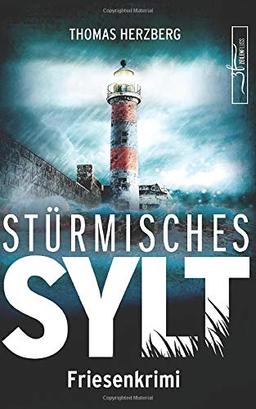 Stürmisches Sylt: Friesenkrimi (Hannah Lambert ermittelt 4)