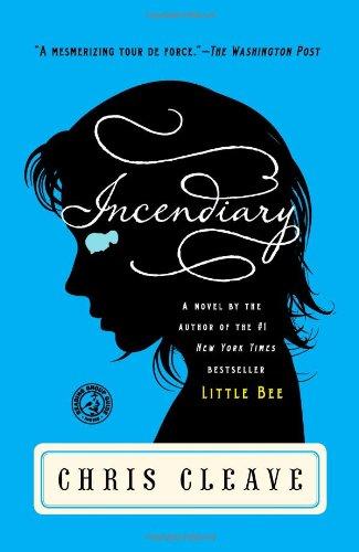 Incendiary: A Novel (Book Club Readers Edition)