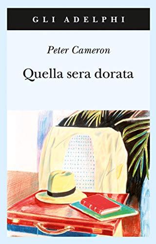 Quella sera dorata