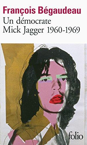 Un démocrate : Mick Jagger, 1960-1969