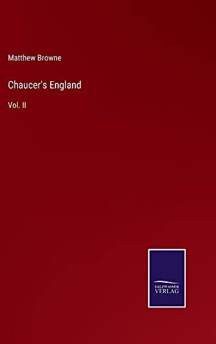 Chaucer's England: Vol. II