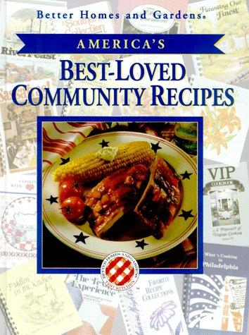 America's Best-Loved Community Recipes (Better Homes & Gardens Best-Loved Community Cookbook Recipes)