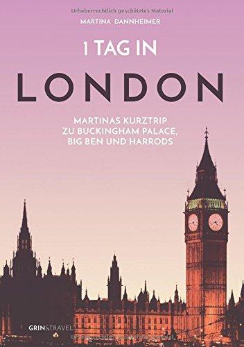 1 Tag in London: Martinas Kurztrip zu Buckingham Palace, Big Ben und Harrods