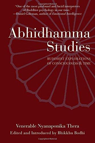 Abhidhamma Studies: Buddhist Explorations of Consciousness and Time