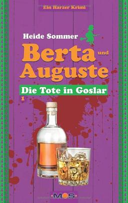 BERTA UND AUGUSTE: Die Tote in Goslar