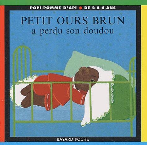 Petit Ours Brun: Petit Ours Brun a Perdu Son Doudou