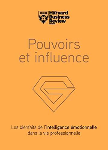 Pouvoirs et influence : les bienfaits de l'intelligence émotionnelle dans la vie professionnelle