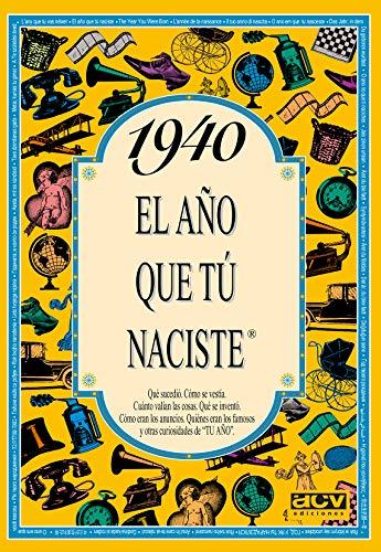 1940 El año que tu naciste