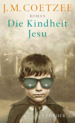 Die Kindheit Jesu: Roman