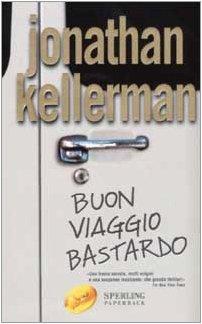 Buon viaggio bastardo (Super bestseller)