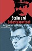 Stalin und Schostakowitsch: Der Diktator und der Künstler