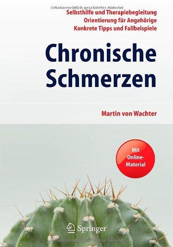 Chronische Schmerzen: Selbsthilfe und Therapiebegleitung - Orientierung für Angehörige - Konkrete Tipps und Fallbeispiele. Mit Online-Material