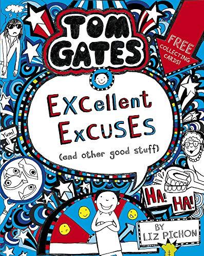 Tom Gates 02: Excellent Excuses (And Other Good Stuff