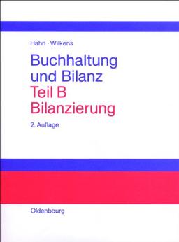 Buchhaltung und Bilanz, Tl.B, Bilanzierung