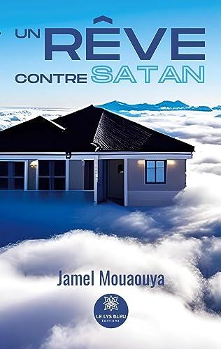 Un rêve contre Satan