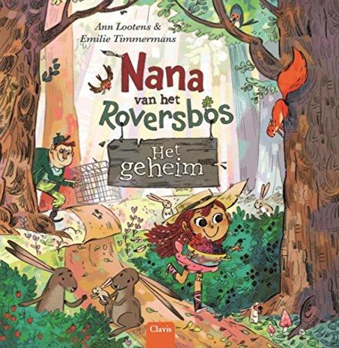 Het geheim (Nana van het Roversbos)