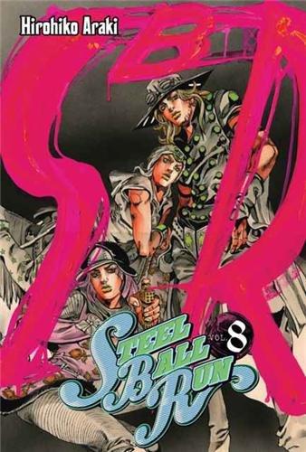 Steel ball run : Jojo's bizarre adventure. Vol. 8. Un monde d'hommes