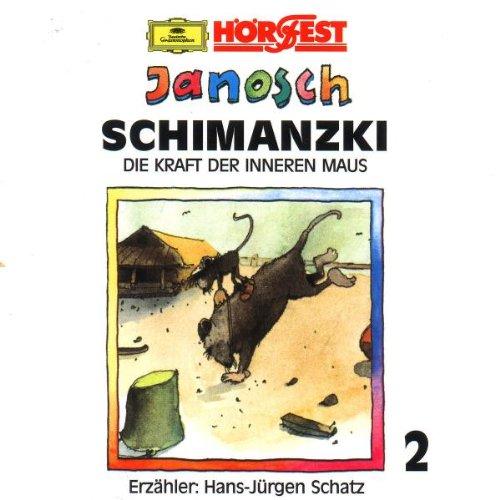 Schimanzki - Die Kraft der inneren Maus 2