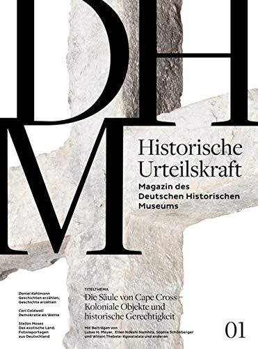 Historische Urteilskraft 01: Magazin des Deutschen Historischen Museums