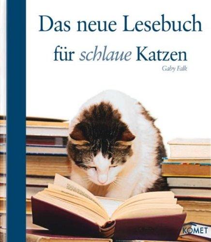 Das neue Lesebuch für schlaue Katzen