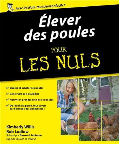 Elever des poules pour les nuls