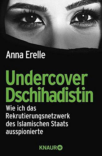 Undercover Dschihadistin: Wie ich das Rekrutierungsnetzwerk des Islamischen Staats ausspionierte