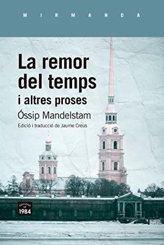 La remor del temps i altres proses (Mirmanda, Band 234)