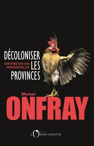 Décoloniser les provinces : contribution aux présidentielles