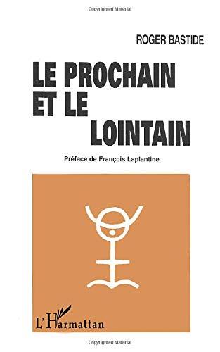 Le prochain et le lointain