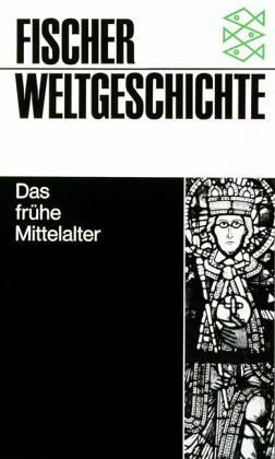 Fischer Weltgeschichte, Bd.10, Das frühe Mittelalter