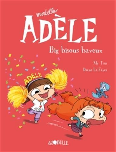 Mortelle Adèle, Tome 13 : Big bisous baveux