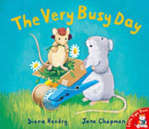 The Very Busy Day (Little mouse, big mouse)