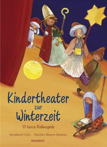 Kindertheater zur Winterzeit. 13 kurze Rollenspiele