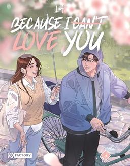 Because I can't love you. Vol. 3