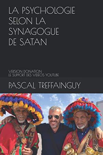 LA PSYCHOLOGIE SELON LA SYNAGOGUE DE SATAN ET L'ÉGLISE DE DIEU: VERSION DONATON - SUPPORT VIDÉOS YOUTUBE