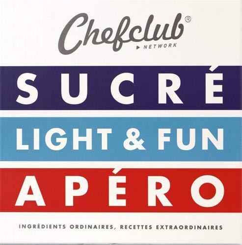 Le Coffret Chefclub : Sucre, Light & Fun, Apero