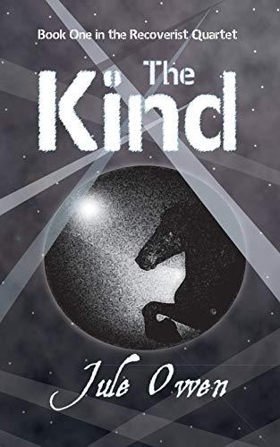 The Kind (Recoverist Quartet, Band 2)