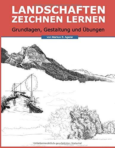 Landschaften Zeichnen Lernen: Grundlagen, Gestaltung und Übungen