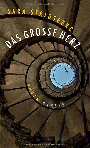 Das große Herz: Roman