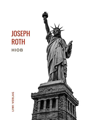 Joseph Roth: Hiob. Vollständige Neuausgabe: Roman eines einfachen Mannes