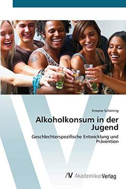 Alkoholkonsum in der Jugend: Geschlechterspezifische Entwicklung und Prävention