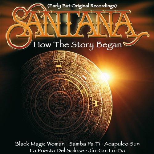 Santana-How the Story Began