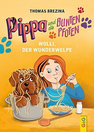 Pippa und die Bunten Pfoten - Wolli, der Wunderwelpe