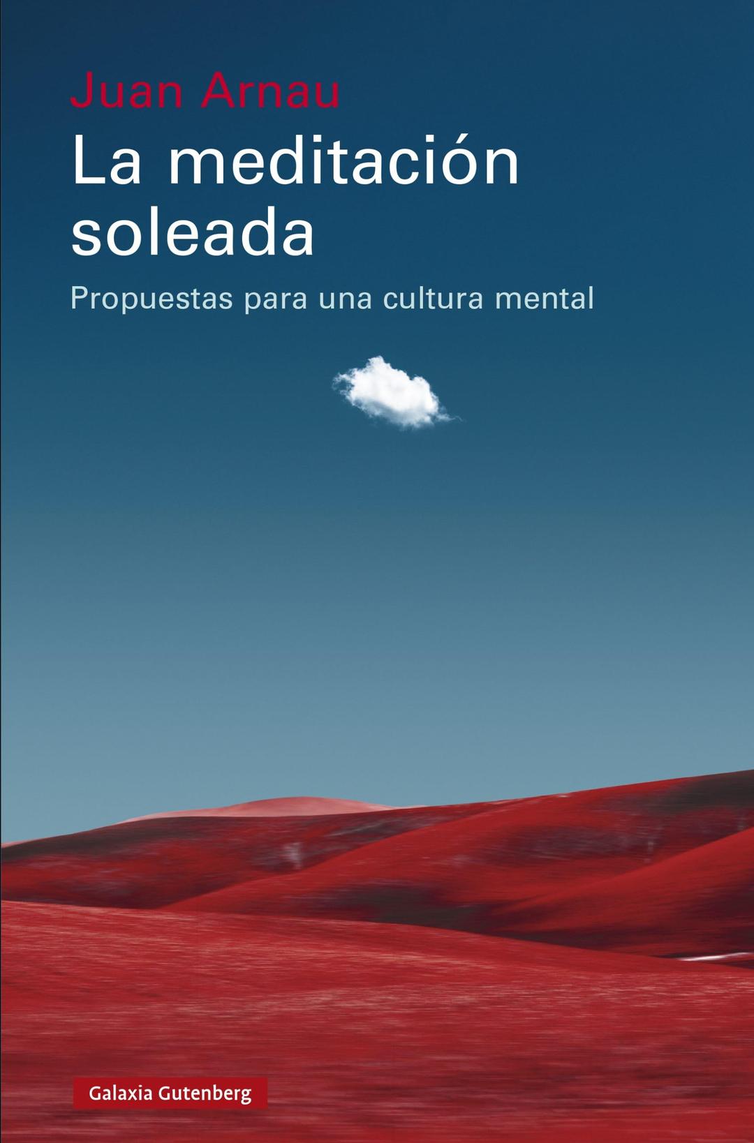 La meditación soleada: Propuestas para una cultura mental (Ensayo)