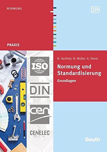 Normung und Standardisierung: Grundlagen (Beuth Praxis)