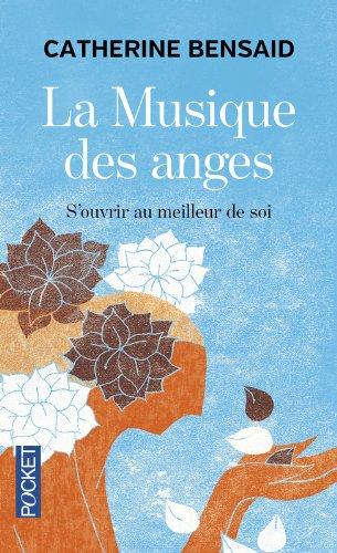 La musique des anges : s'ouvrir au meilleur de soi