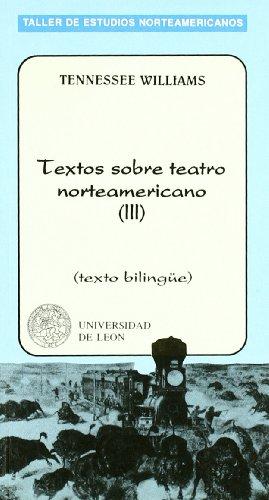 Textos sobre teatro norteamericano III (Taller de estudios norteamericanos, Band 39)