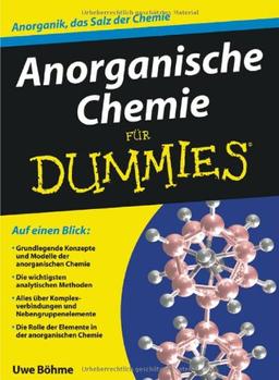 Anorganische Chemie für Dummies: Anorganik, das Salz der Chemie (Fur Dummies)