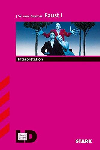 Interpretationen - Deutsch Goethe: Faust I