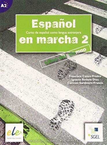 Espanol en marcha 2. Libro del alumno / Español en marcha 2. Libro del alumno: Curso de español como lengua extranjera. Nivel A2